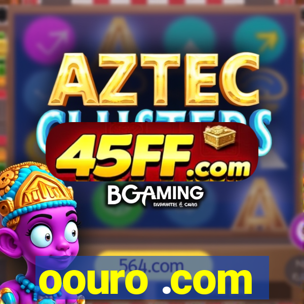 oouro .com